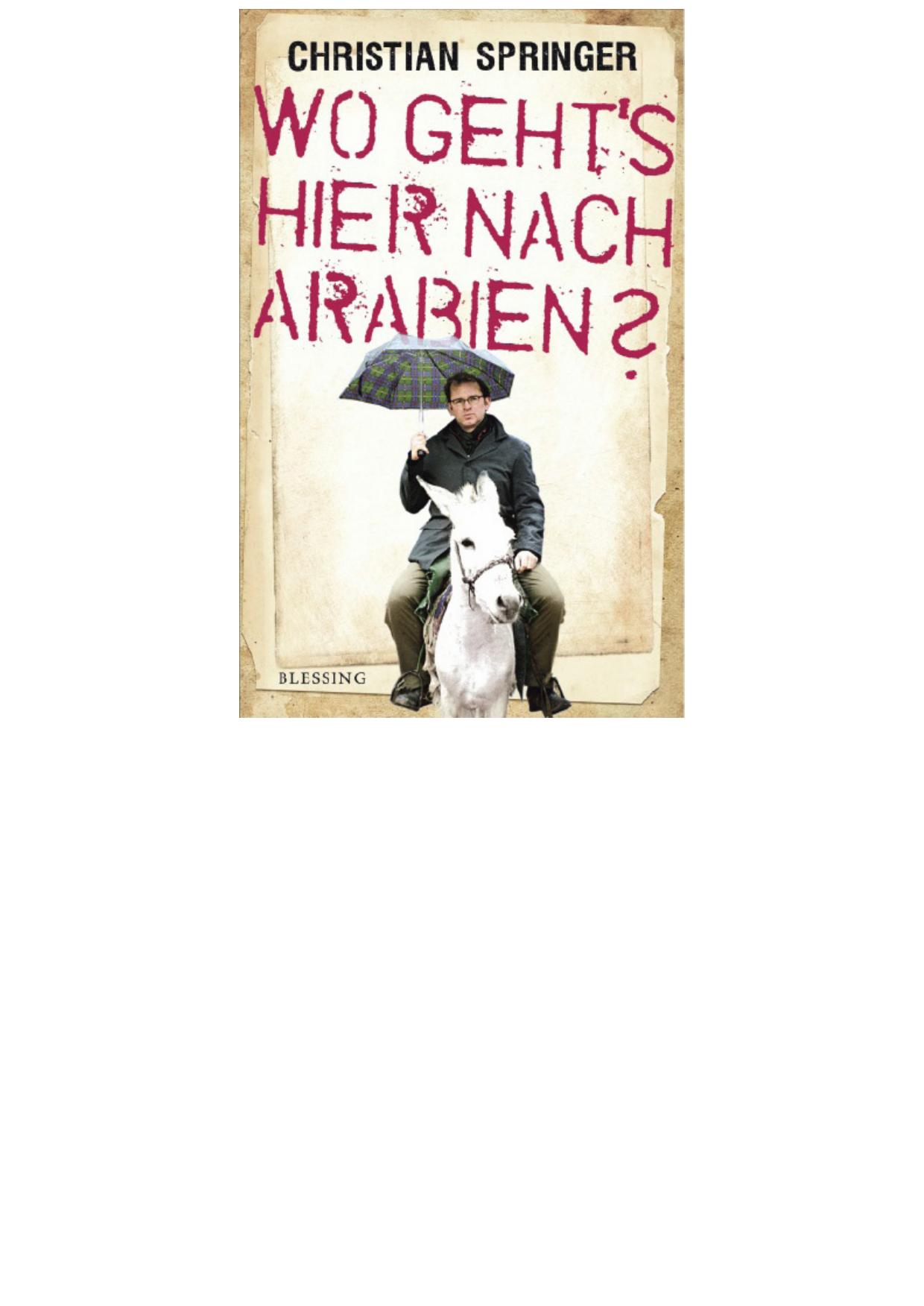 Wo geht's hier nach Arabien