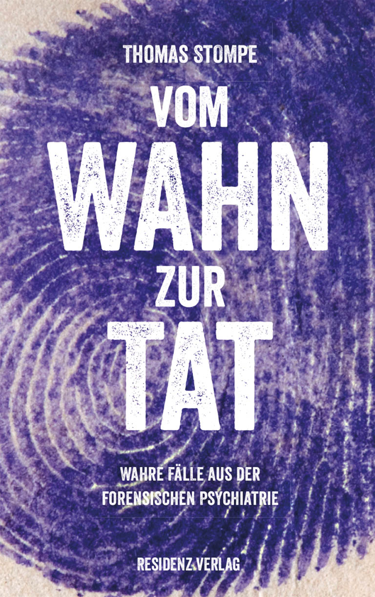 Vom Wahn zur Tat