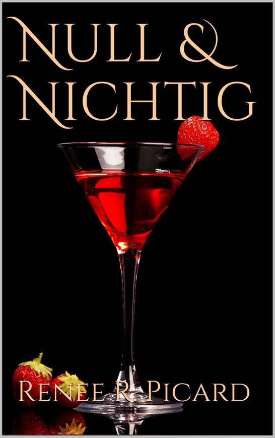 Null & Nichtig (Daniel & Juliet - eine Liebesgeschichte (Teil 2)) (German Edition)