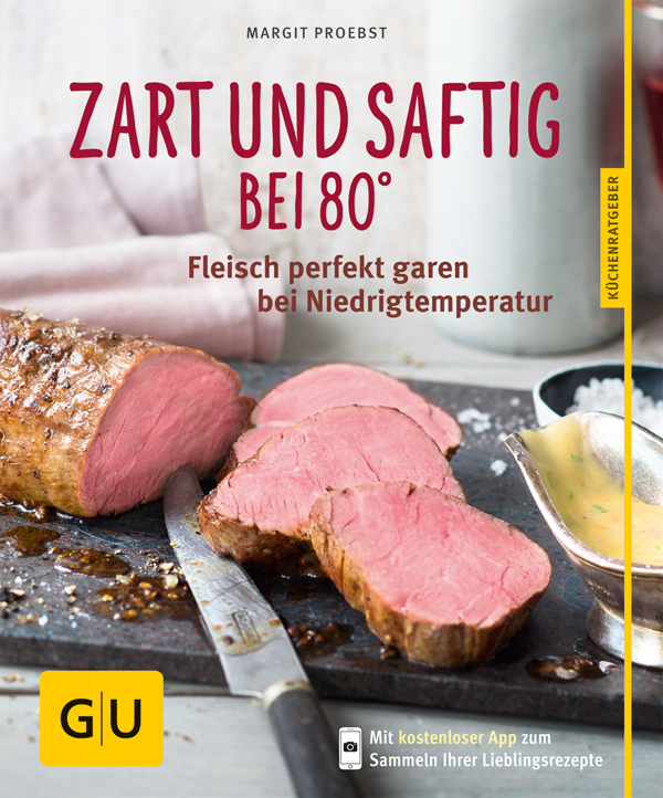 GU Kuechenratgeber - Zart und saftig bei 80 Grad