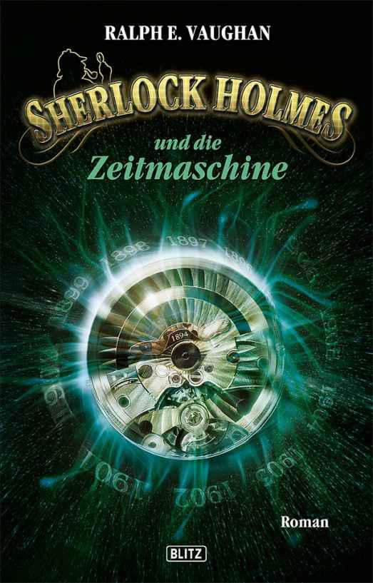 Sherlock Holmes und die Zeitmaschine (German Edition)