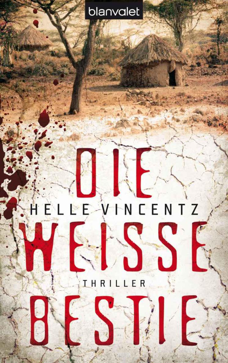 Die weiße Bestie: Thriller (German Edition)