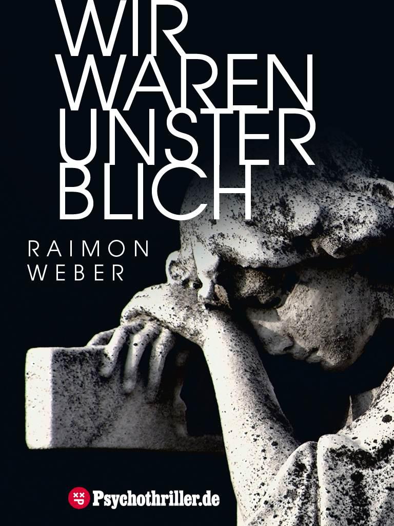 Wir waren unsterblich (German Edition)