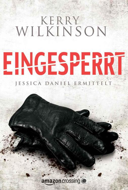 Eingesperrt - Jessica Daniel ermittelt (German Edition)
