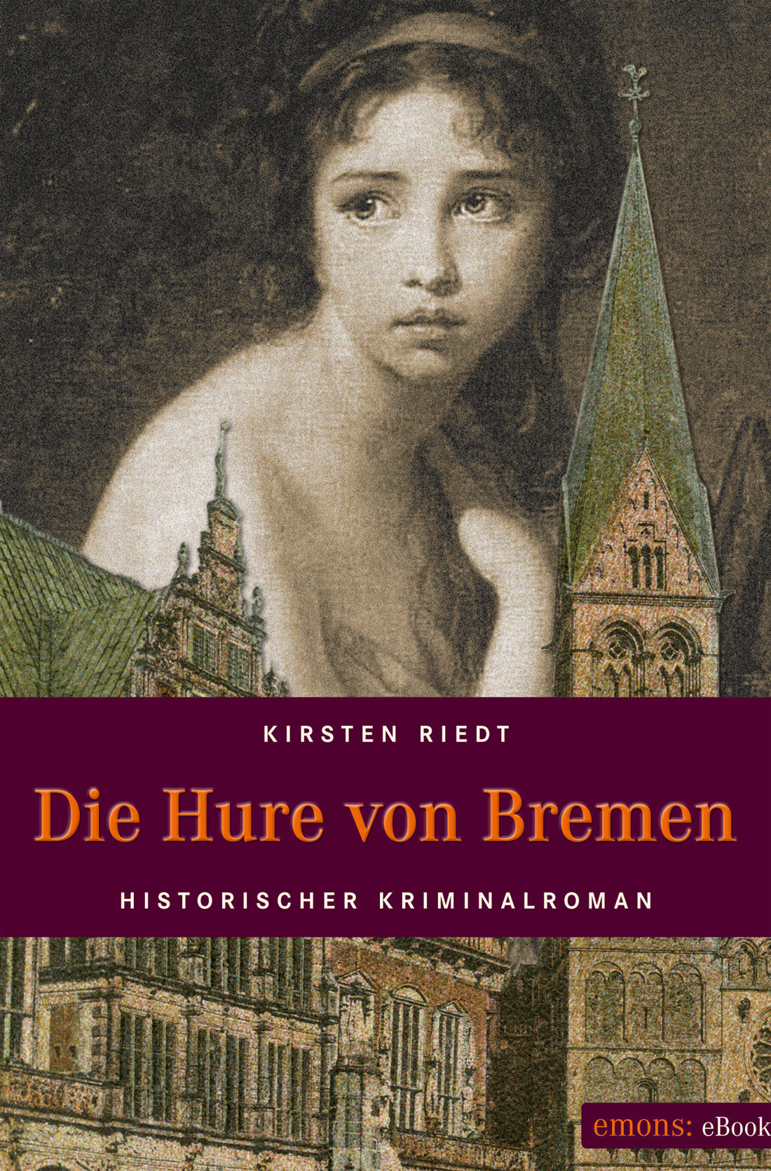 Die Hure von Bremen - historischer Kriminalroman