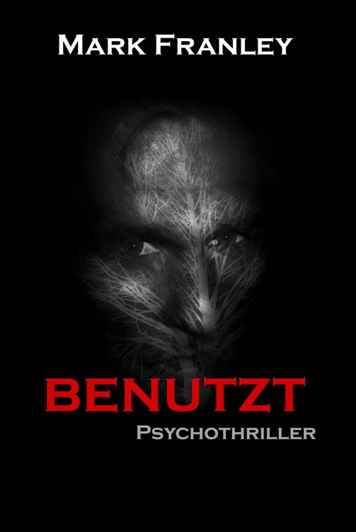 BENUTZT: Psychothriller ++ Top Deal ++ (German Edition)