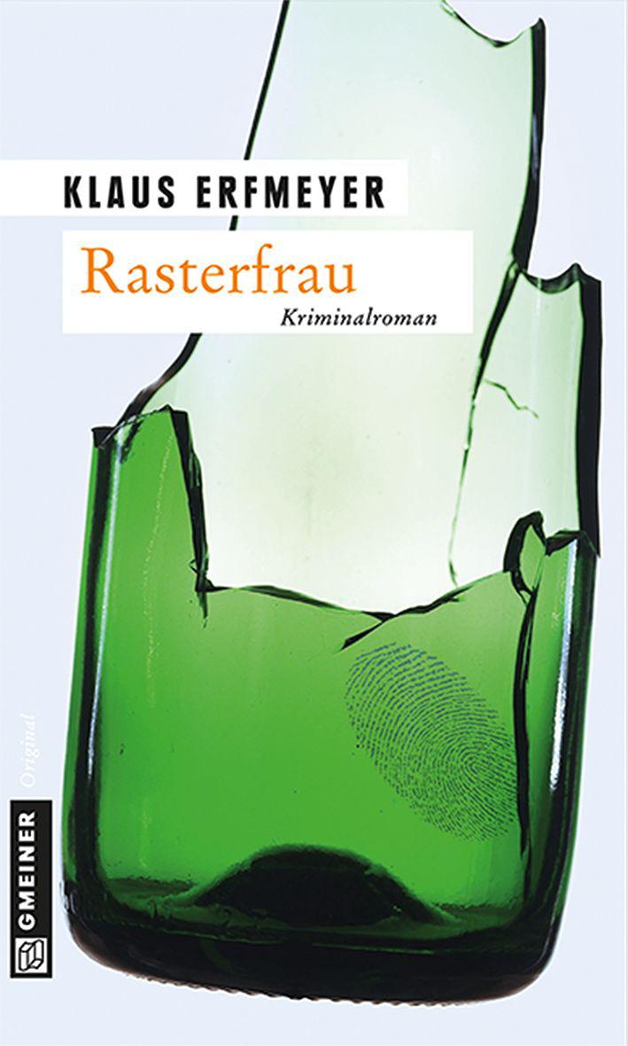 Rasterfrau: Knobels achter Fall (Krimi im Gmeiner-Verlag) (German Edition)