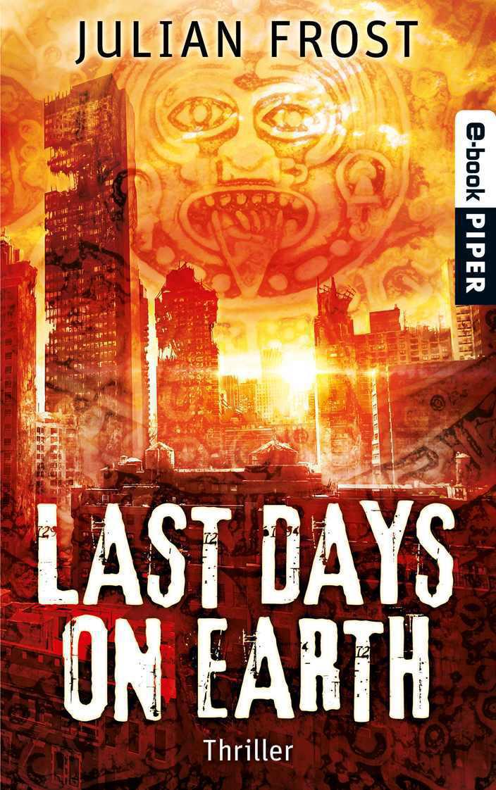 Last days on Earth: Thriller (German Edition)