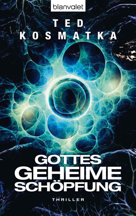 Gottes geheime Schöpfung: Thriller (German Edition)