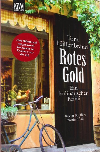 Rotes Gold: Ein kulinarischer Krimi. Xavier Kieffers zweiter Fall