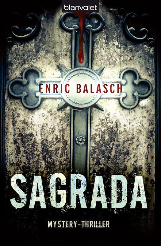 Sagrada: Mystery-Thriller (German Edition)
