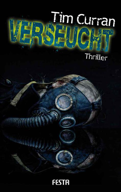 Verseucht - Endzeit-Thriller (German Edition)