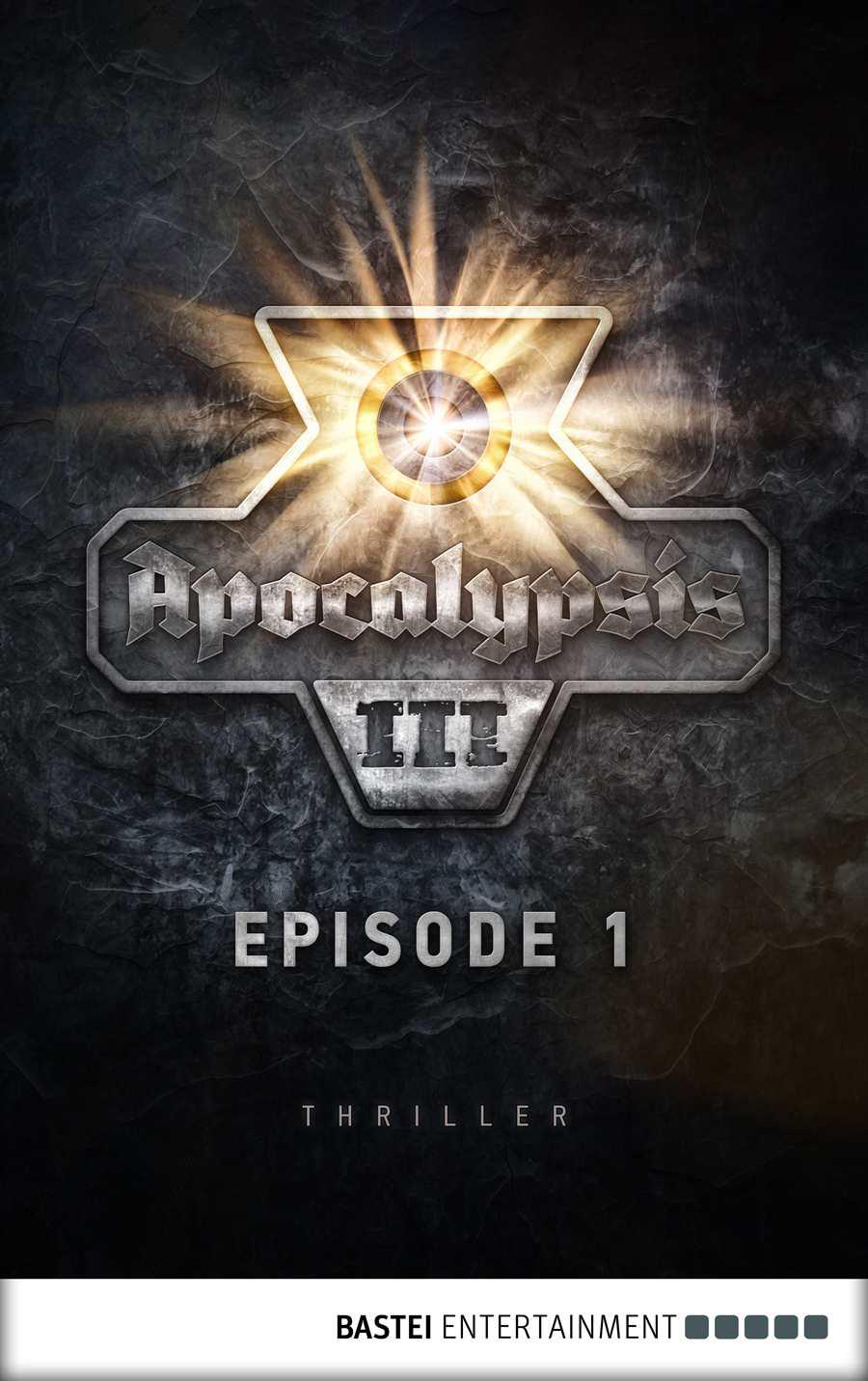 Apocalypsis 3.01 (DEU): Ende. Thriller (Apocalypsis 3 DEU) (German Edition)