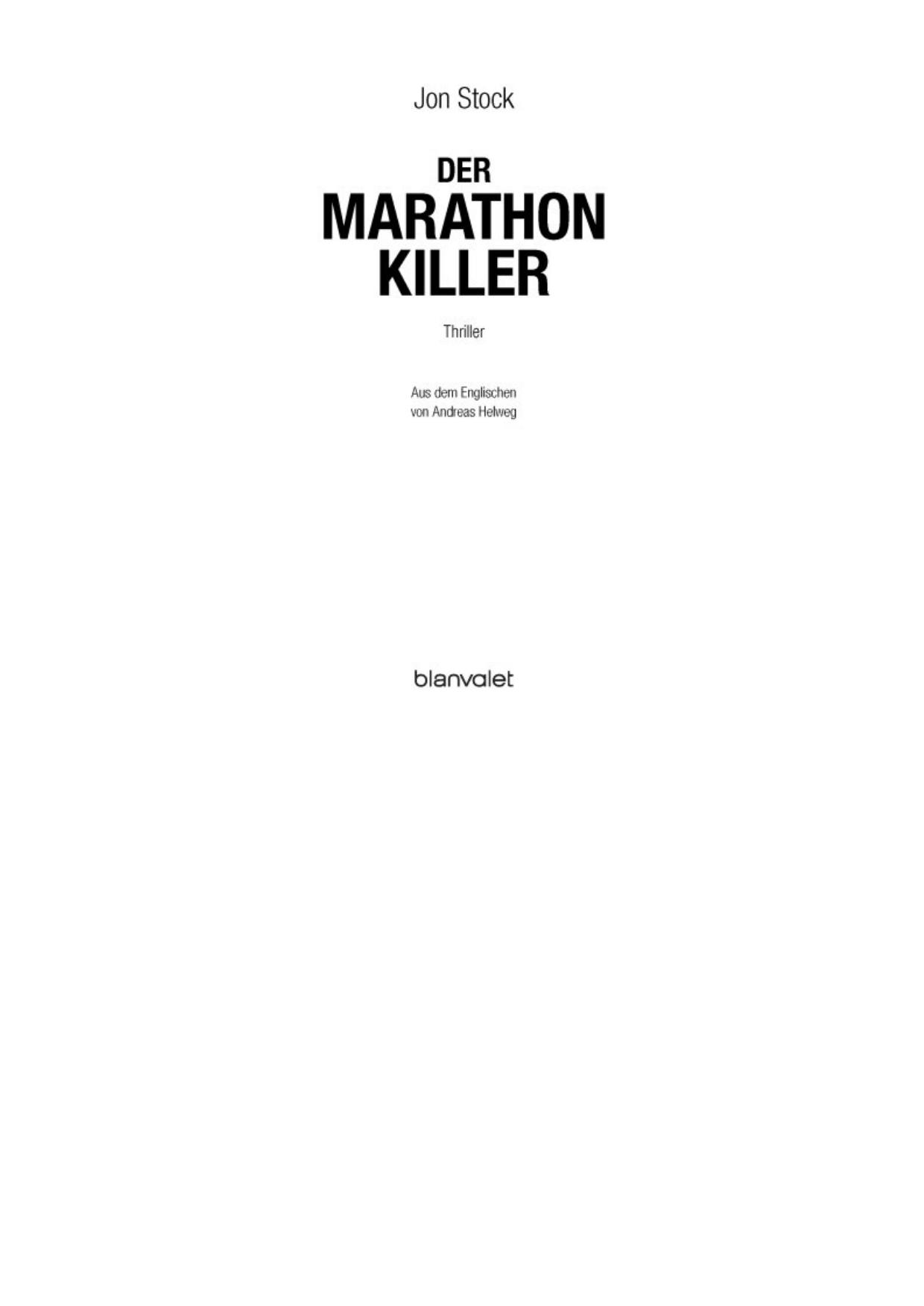 Der Marathon-Killer: Thriller