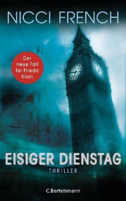 Eisiger Dienstag: Thriller - Ein neuer Fall für Frieda Klein 2 (German Edition)