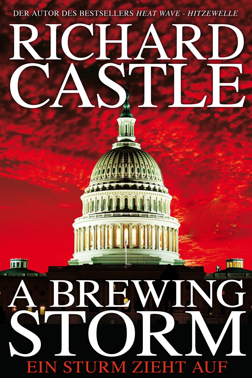Castle, R: Derrick Storm 1: A Brewing Storm - Ein Sturm zieh