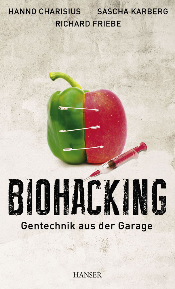 Biohacking - Gentechnik aus der Garage