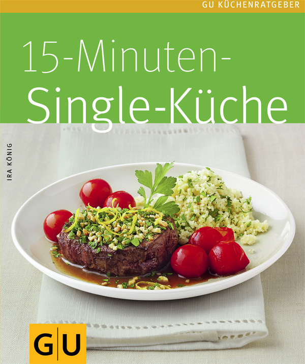 15-Minuten-Singel-Küche - [GU Küchenratgeber]