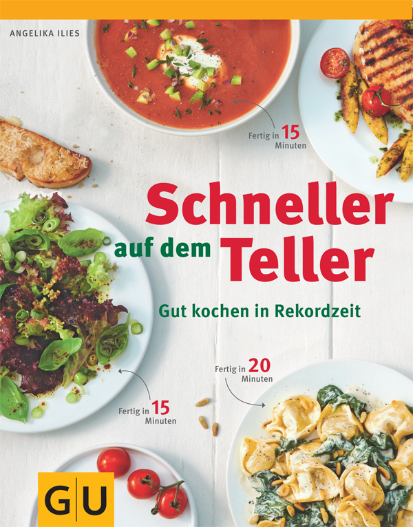 Schneller auf dem Teller - gut kochen in Rekordzeit