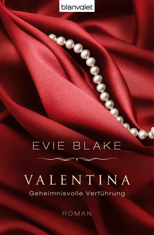 Valentina 3 - Geheimnisvolle Verführung: Roman (German Edition)