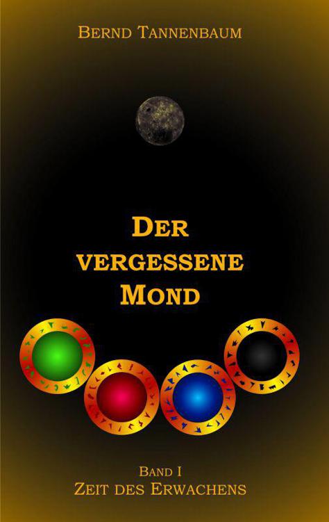 Der vergessene Mond Bd II - Zeit des Erwachens (German Edition)