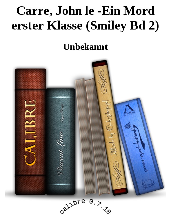 Carre, John le -Ein Mord erster Klasse (Smiley Bd 2)