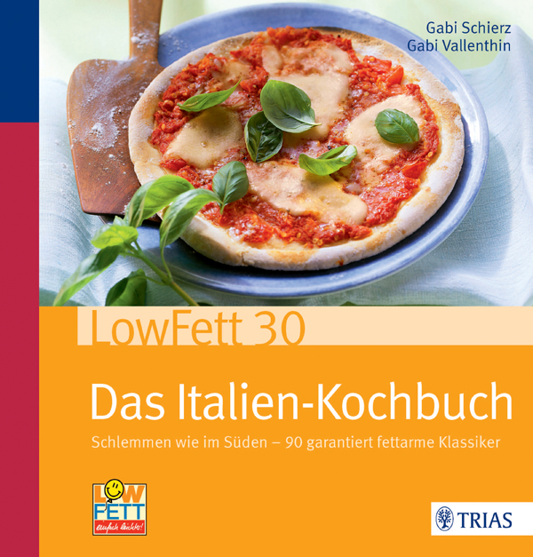 LowFett30 - Das Italien-Kochbuch
