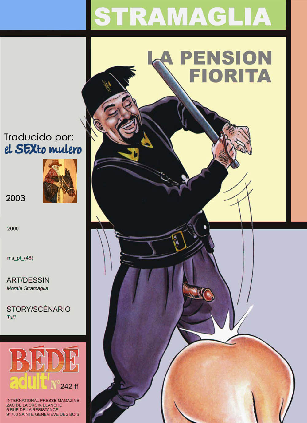 Stramaglia, Morale
