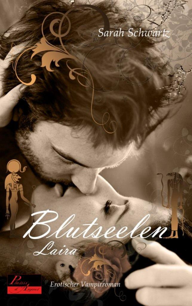 Blutseelen 03: Laira: Erotischer Vampirroman (German Edition)
