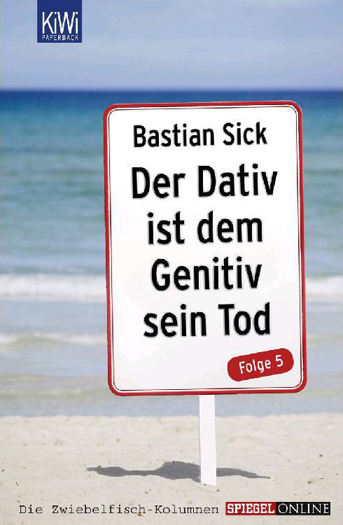 Der Dativ ist dem Genitiv sein Tod: Folge 5