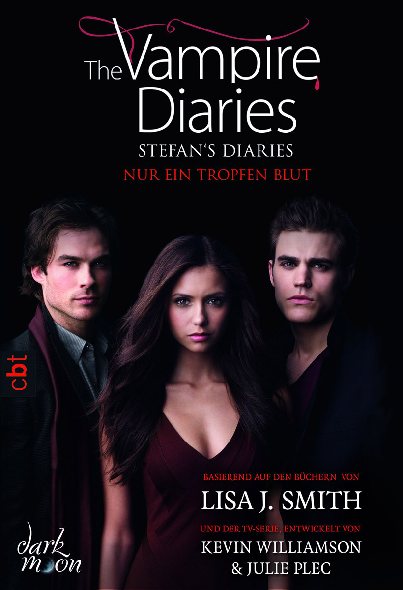 Vampire Diaries - Stefan's Diaries - Nur ein Trop