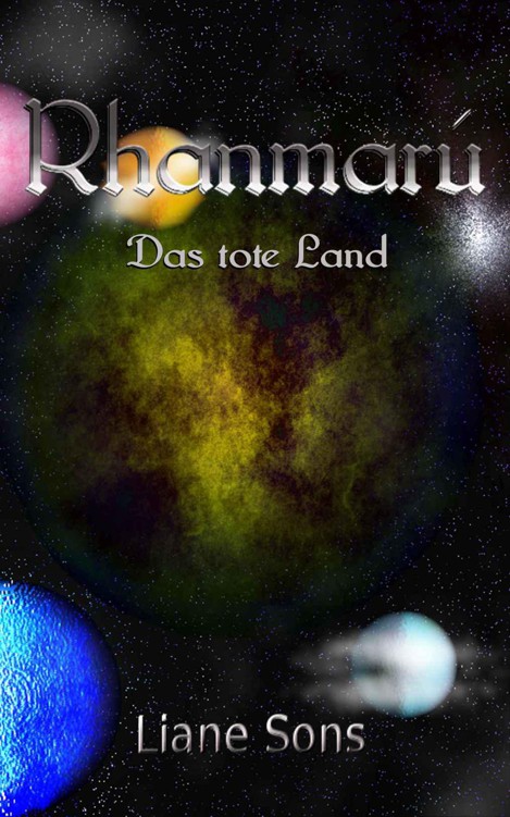 Rhanmarú - Das tote Land (German Edition)