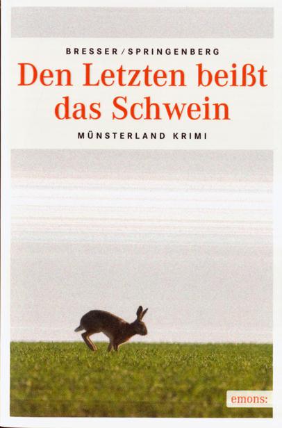 Den letzten beißt das Schwein
