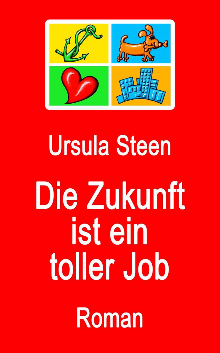 Die Zukunft ist ein toller Job (German Edition)