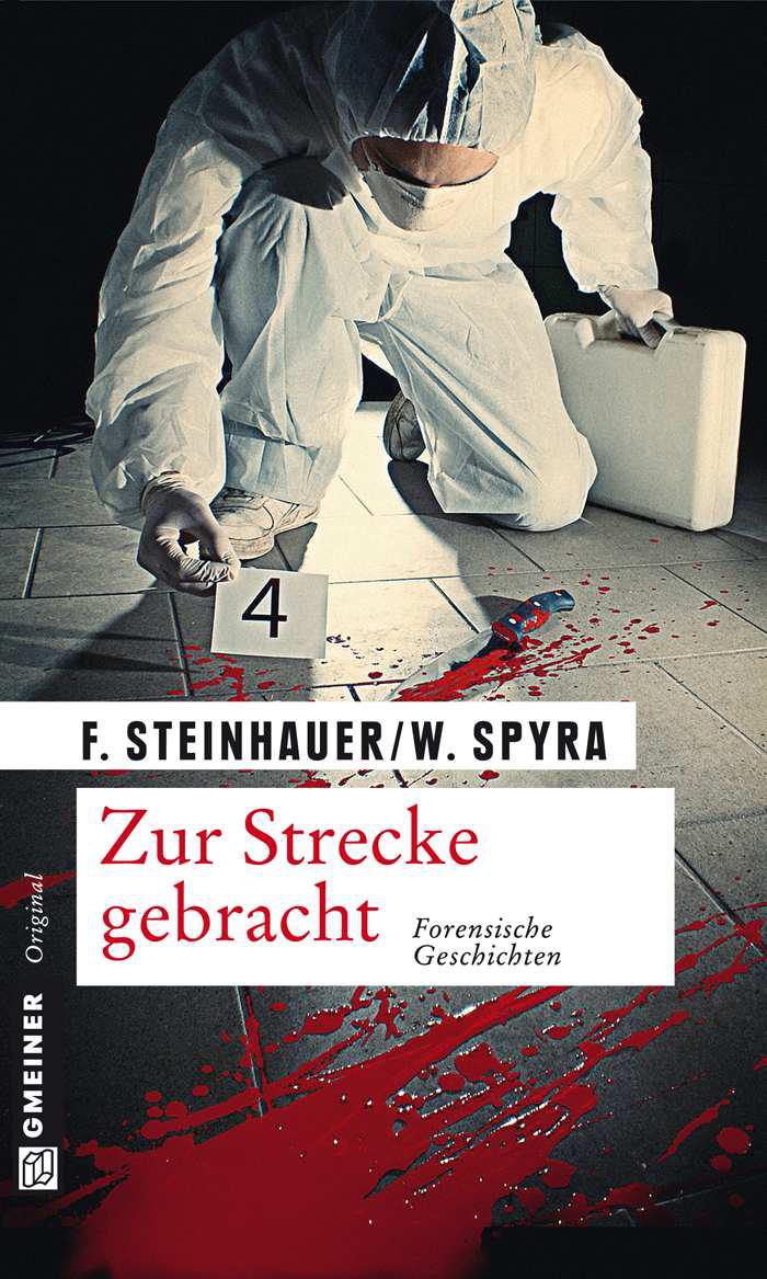 Zur Strecke gebracht: Die spannende Jagd nach dem Täter (German Edition)