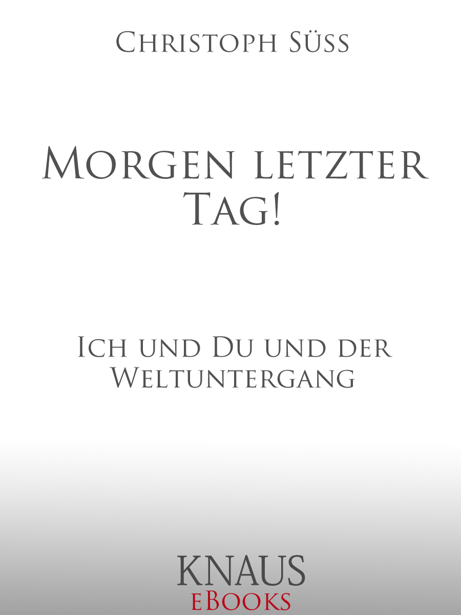 Morgen letzter Tag!