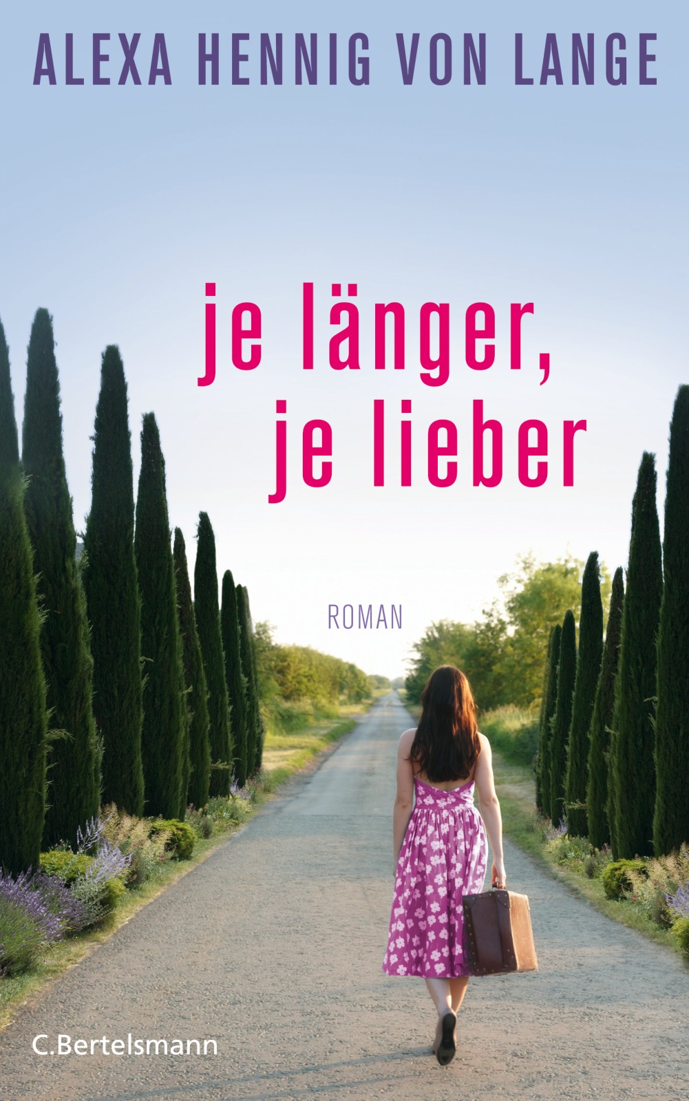 Je länger, je lieber - Roman