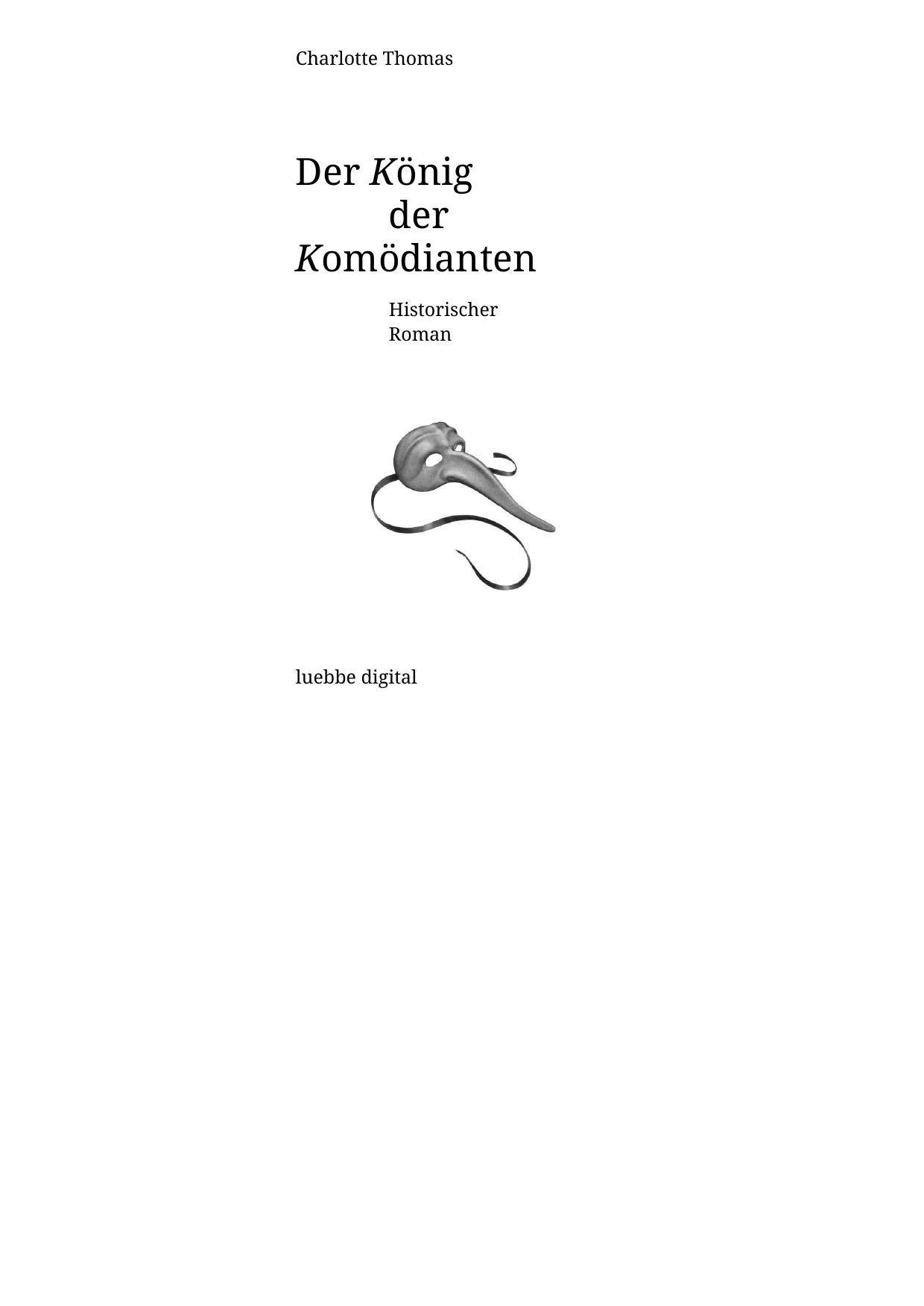 Der König Der Komödianten: Historischer Roman