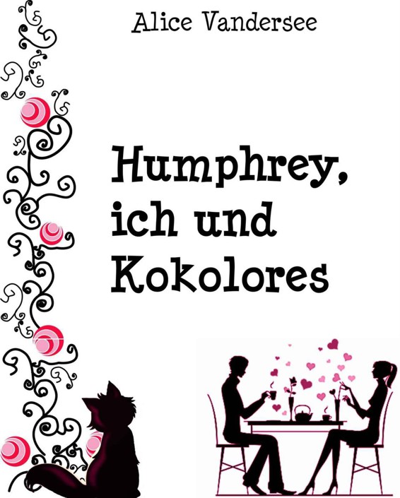 Humphrey, ich und Kokolores (German Edition)