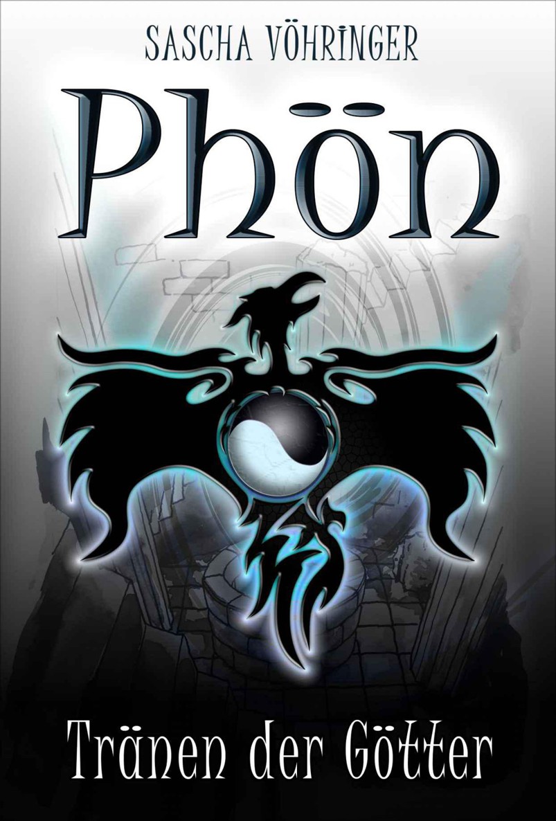Phön - Tränen der Götter (Die Phön Saga) (German Edition)