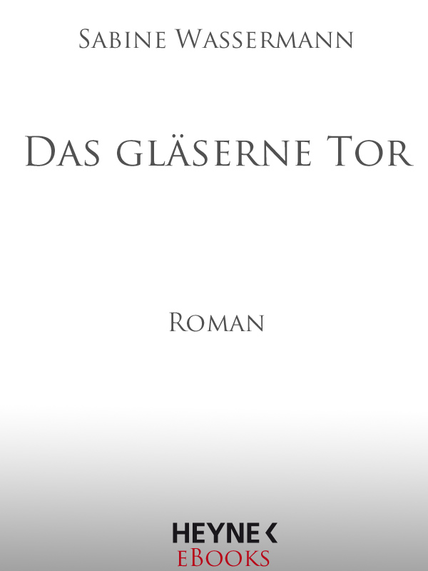 Das gläserne Tor