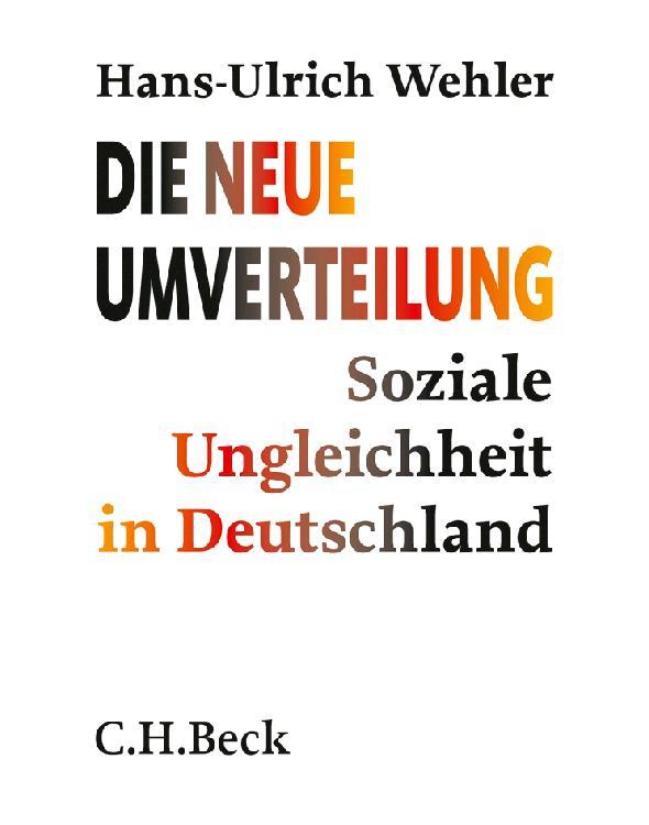 Die neue Umverteilung: Soziale Ungleichheit in Deutschland (Beck'sche Reihe) (German Edition)