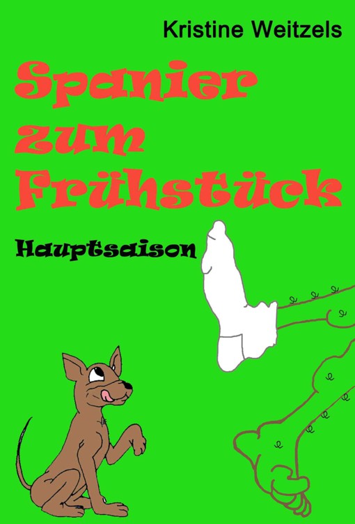 Spanier zum Frühstück-Hauptsaison (German Edition)