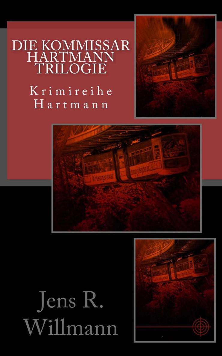 Die Kommissar Hartmann Trilogie (Krimireihe Hartmann)