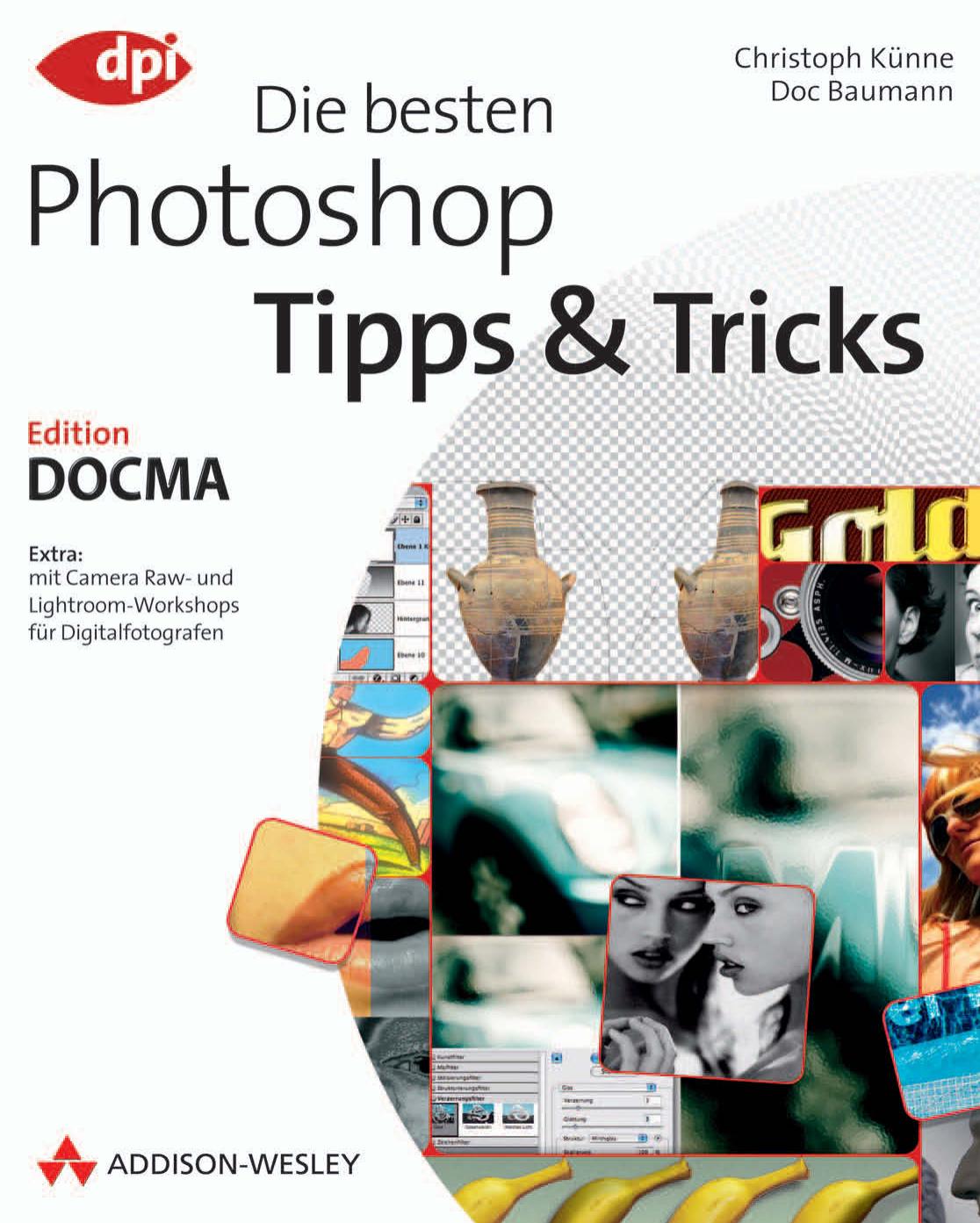 Die besten Photoshop Tipps & Tricks - *ISBN 978-3-8273-2657-7* - © 2008 Addison-Wesley Verlag <STD>