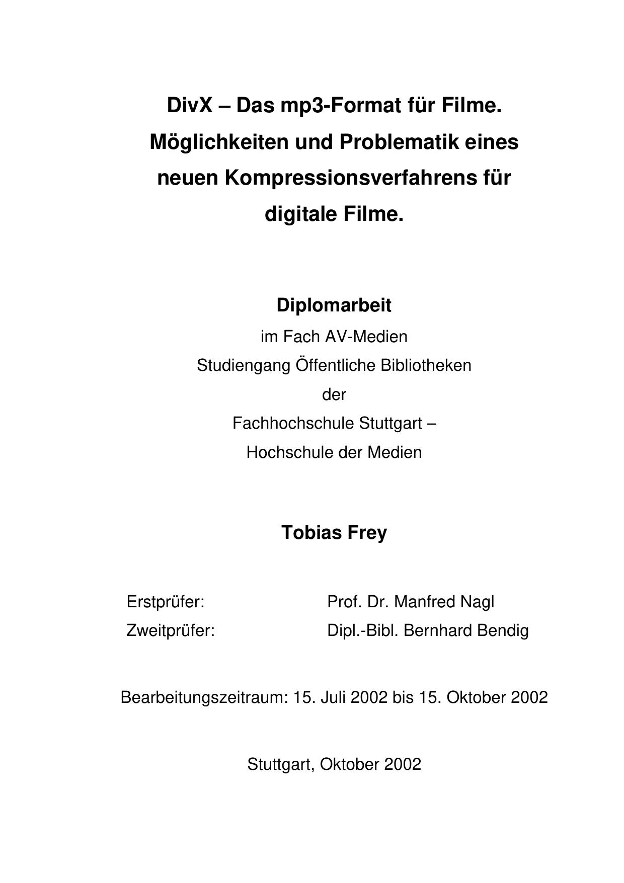 DivX - Das mp3-Format für Filme. Möglichkeiten und Problematik eines neuen Kompressionsverfahrens für digitale Filme.