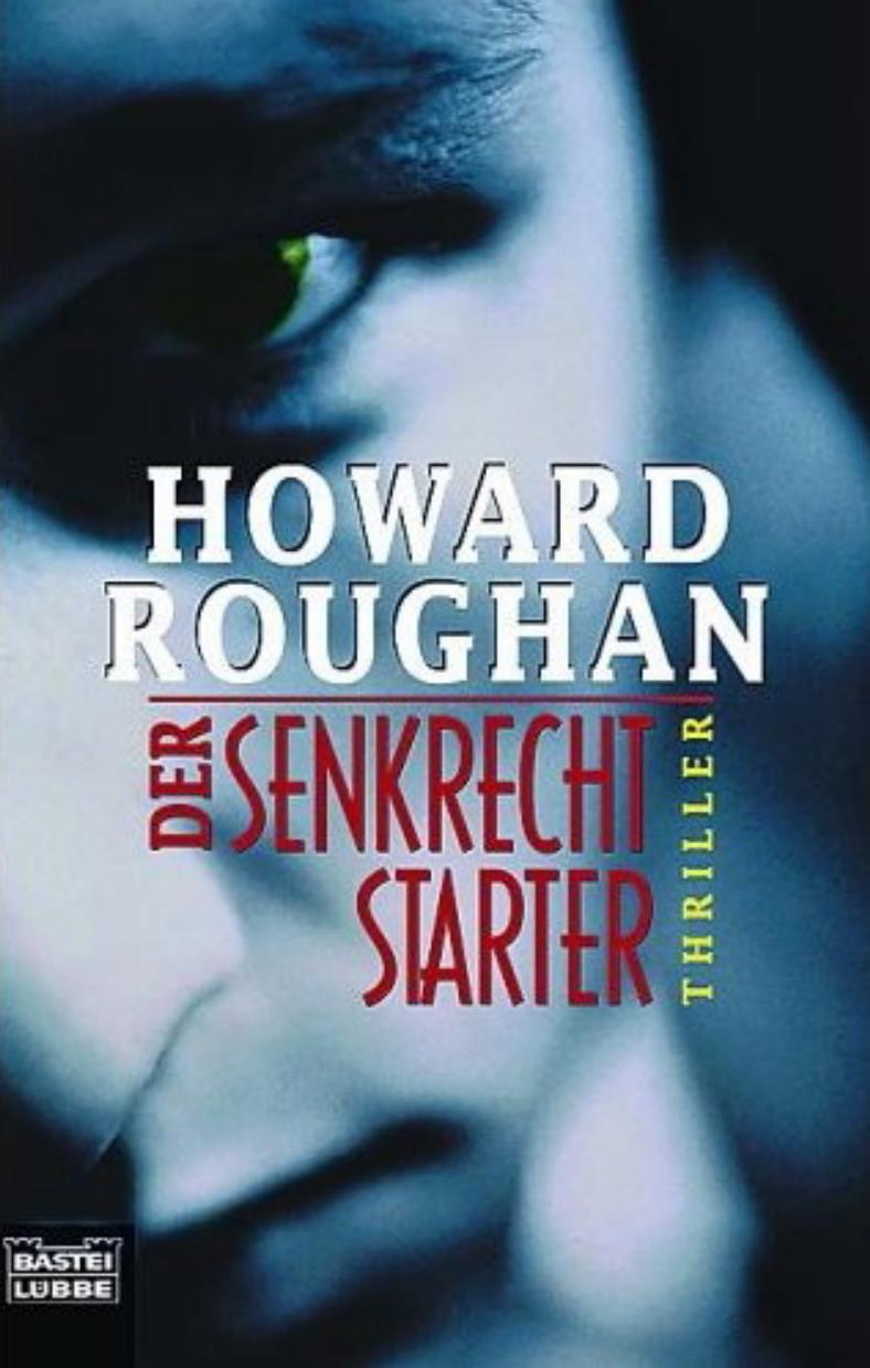 Microsoft Word - Roughan, Howard - Der Senkrechtstarter