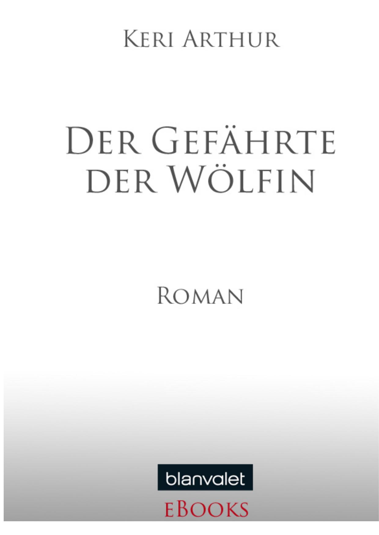 Der Gefährte der Wölfin - Arthur, K: Gefährte der Wölfin - Tempting Evil