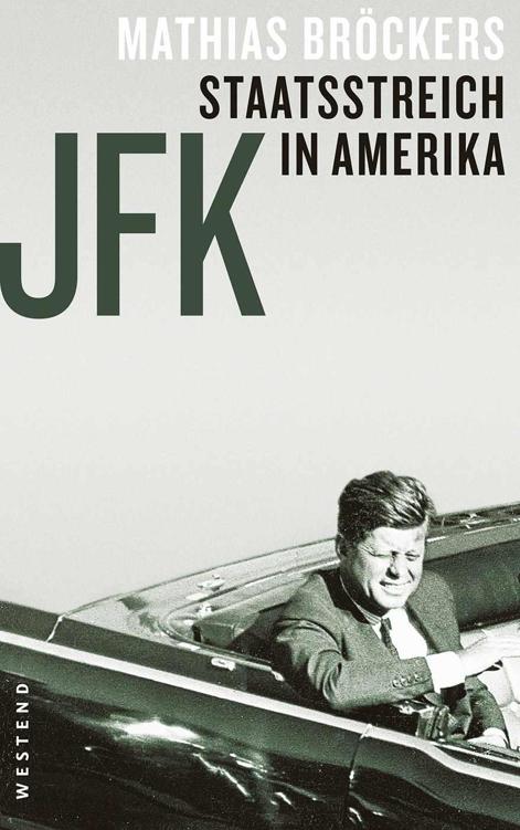 JFK - Staatsstreich in Amerika (German Edition)