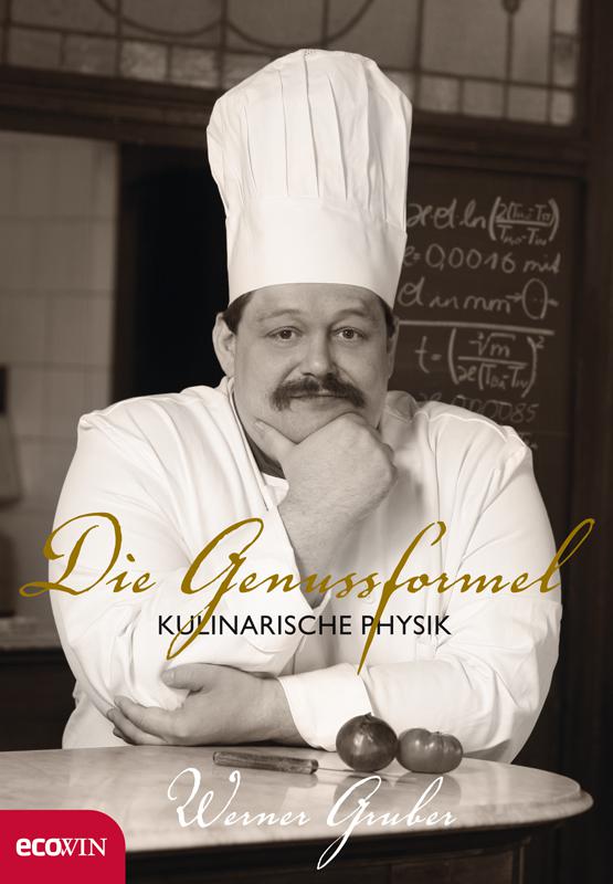 Die Genussformel: Kulinarische Physik (German Edition)